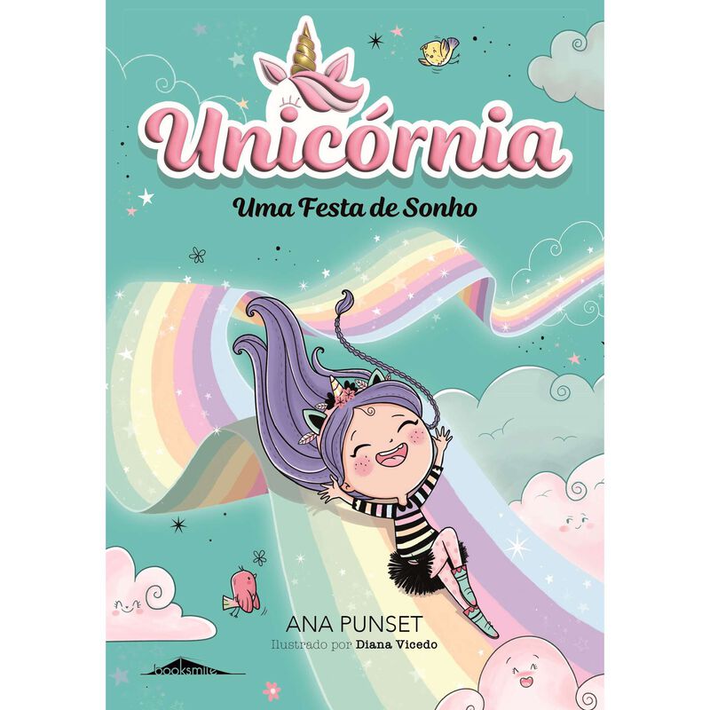 Unicórnia Nº 2 - Uma Festa de Sonho de Ana Punset