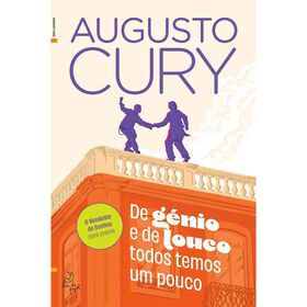 De Génio e de Louco Todos Temos um Pouco