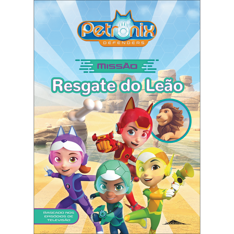 Petronix Defenders: Missão - Resgate do Leão de Vários Autores