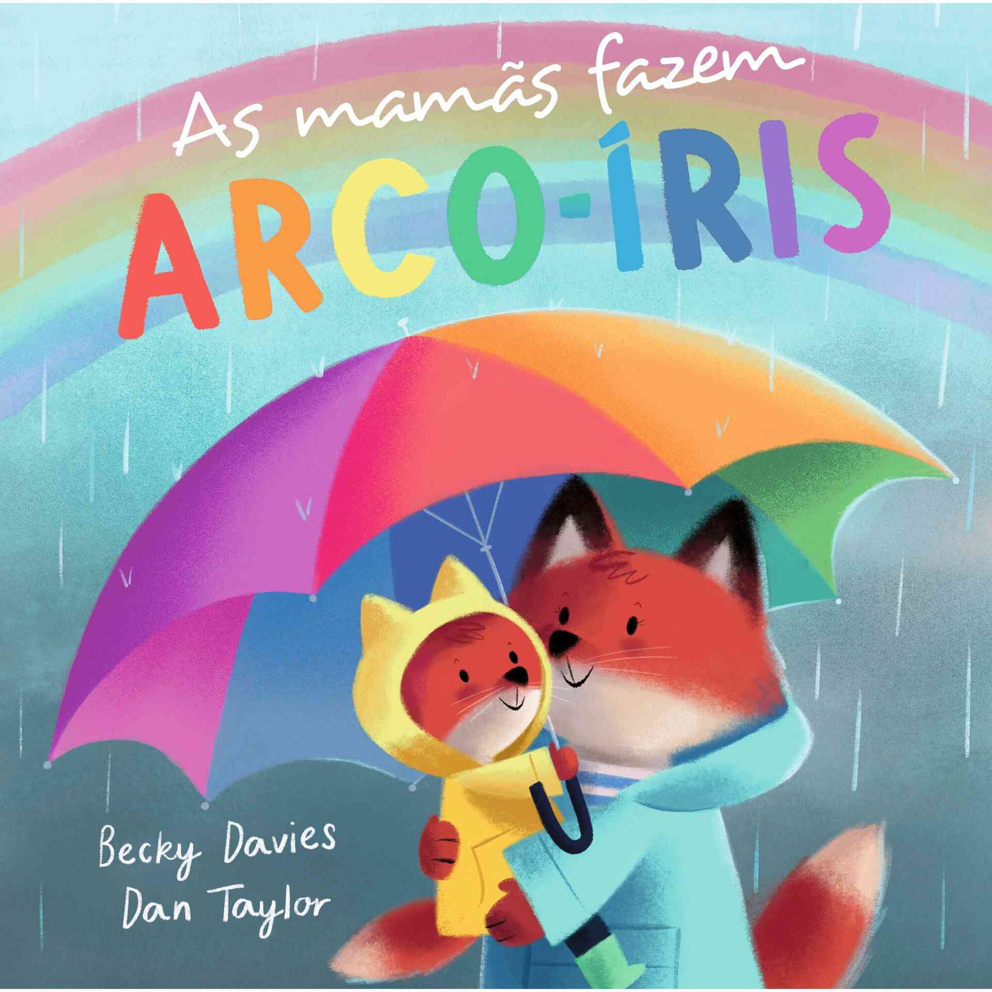 As Mam&atilde;s Fazem Arco-&Iacute;ris de Becky Davies