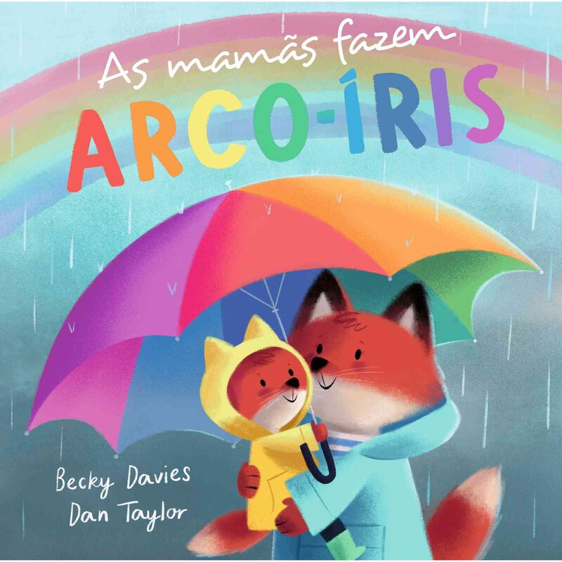 As Mamãs Fazem Arco-Íris de Becky Davies