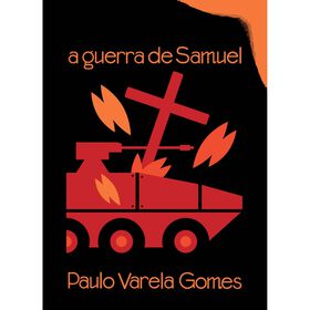 A Guerra de Samuel de Paulo Varela Gomes