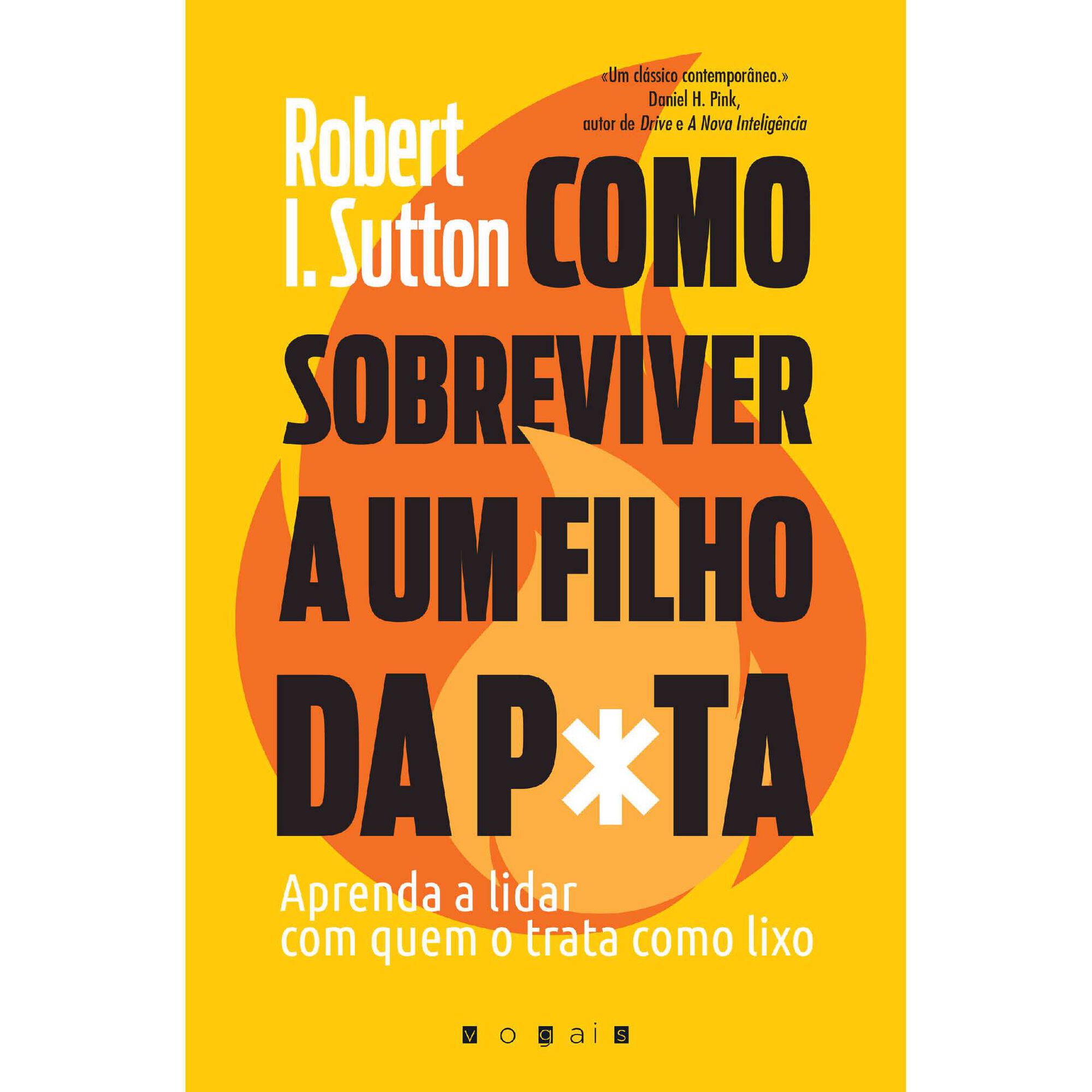 Como Sobreviver a um Filho da P*ta