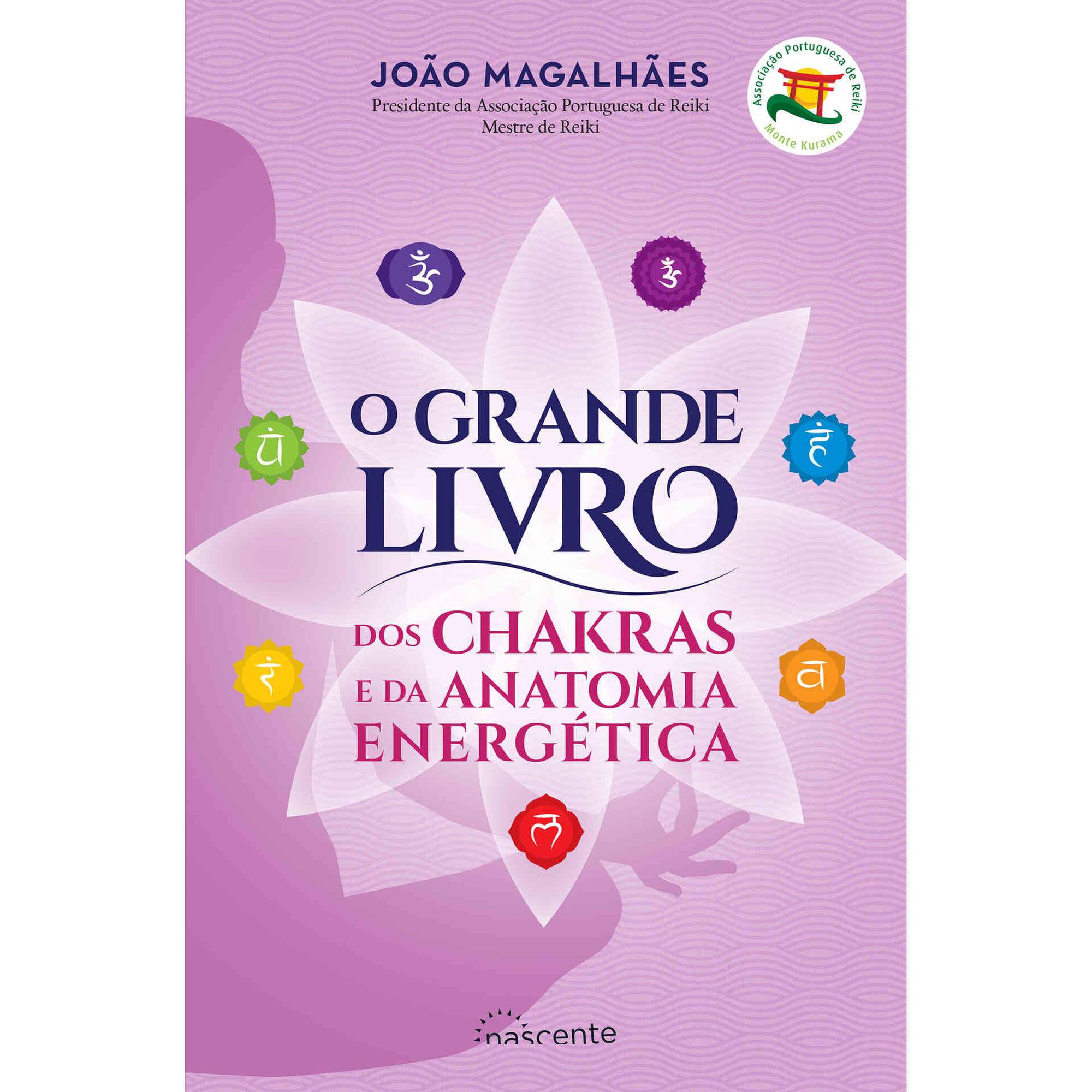 O Grande Livro dos Chakras e da Anatomia Energética