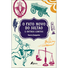 O Fato Novo do Sult&atilde;o e Outros Contos de Guerra Junqueiro