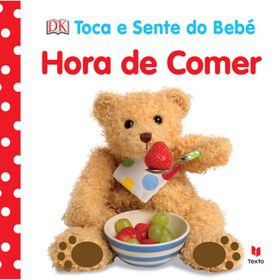 Toca e Sente do Beb&eacute; - Hora de Comer