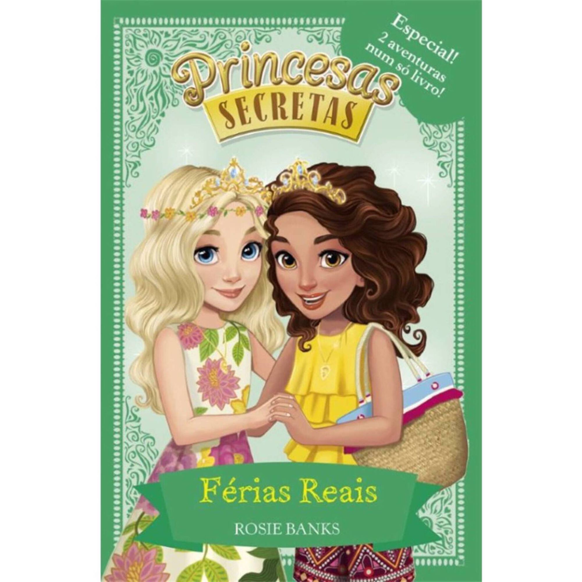 Princesas Secretas - Férias Reais Princesas Secretas - Férias Reais