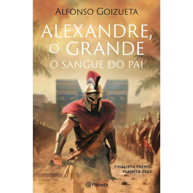 Alexandre, o Grande - O Sangue do Pai de Alfonso Goizueta