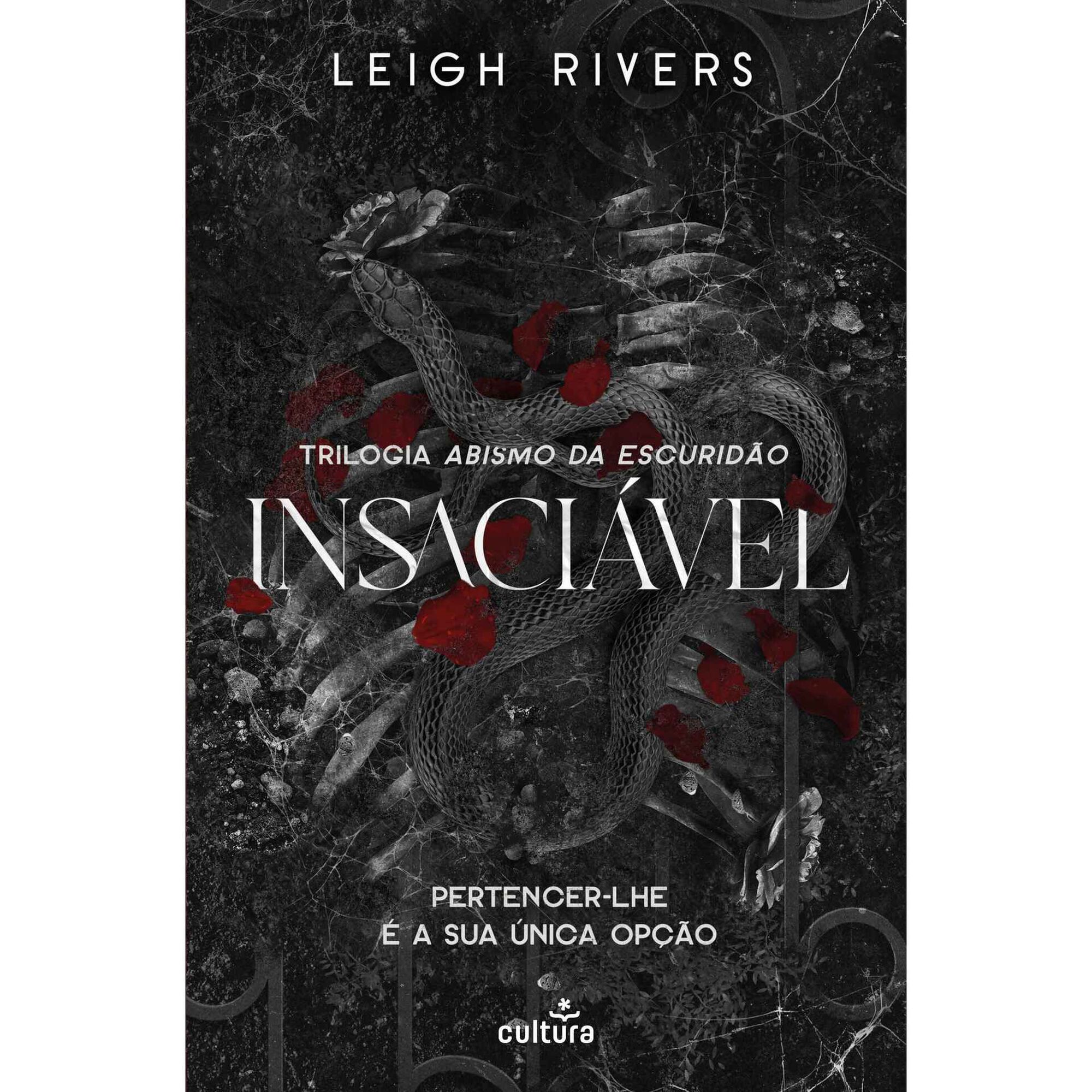 Insaci&aacute;vel de Leigh Rivers