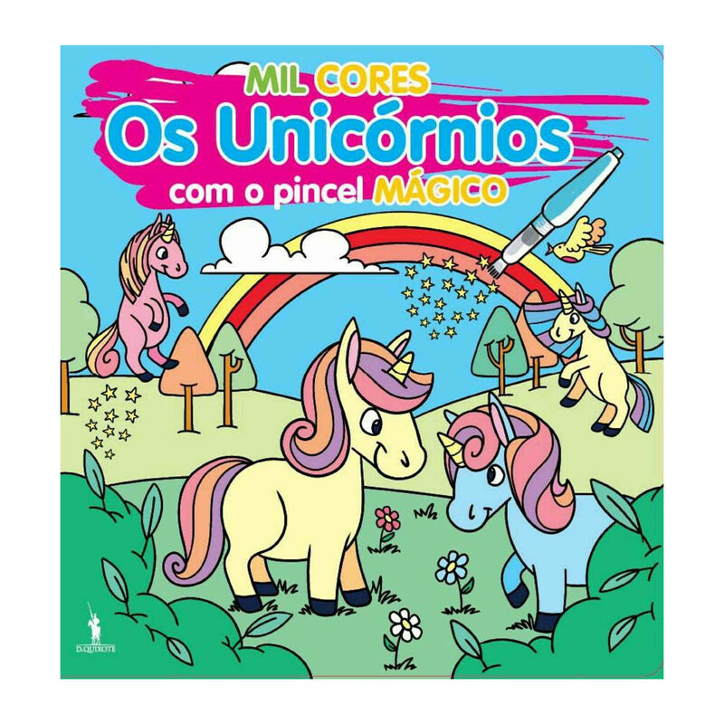 Mil cores - Os Unicórnios com o Pincel Mágico de La Coccinella
