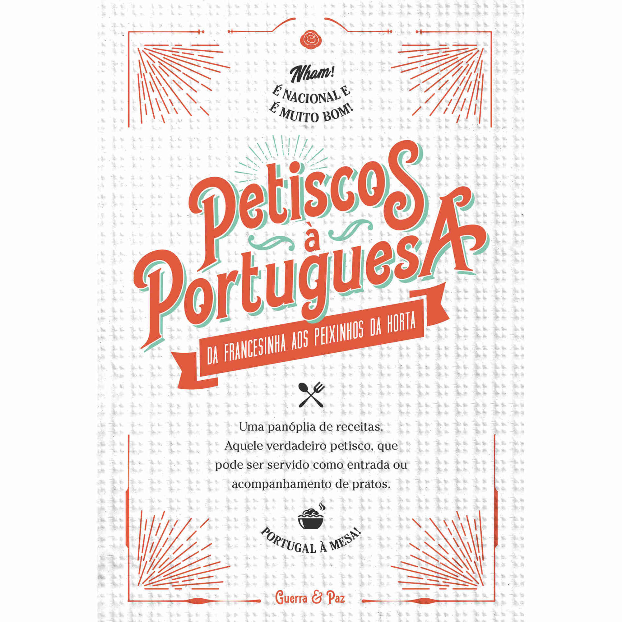 Petiscos &agrave; Portuguesa de Guerra e Paz