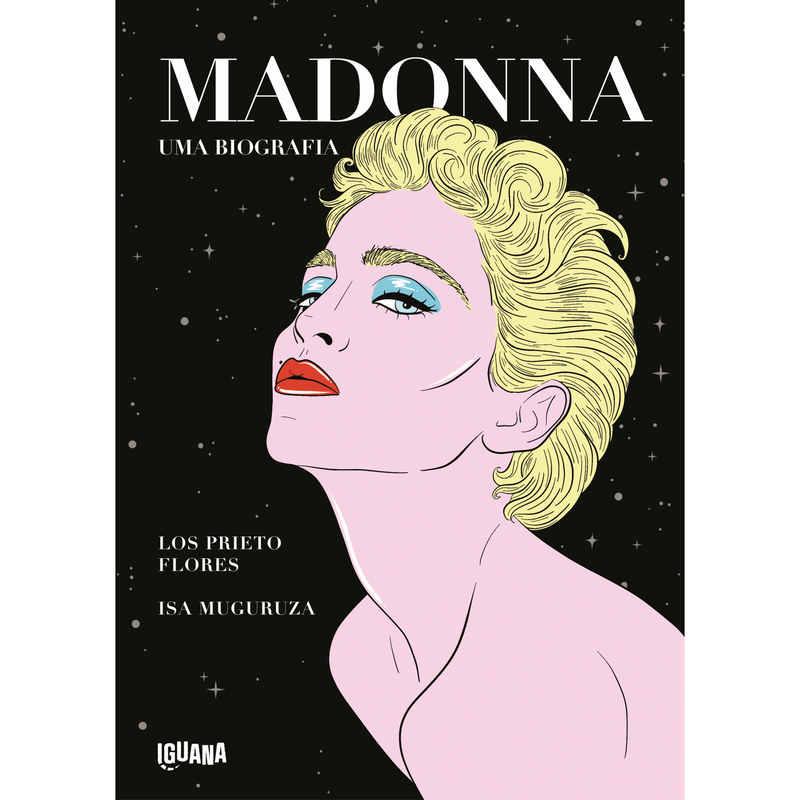Madonna - Uma Biografia de Los Prieto Flores