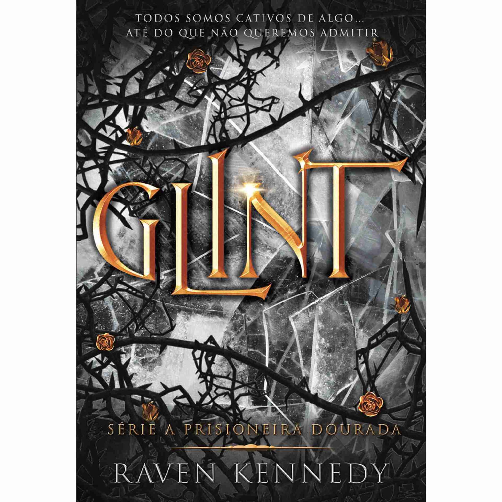 A Prisioneira Dourada - Glint (Livro 2)