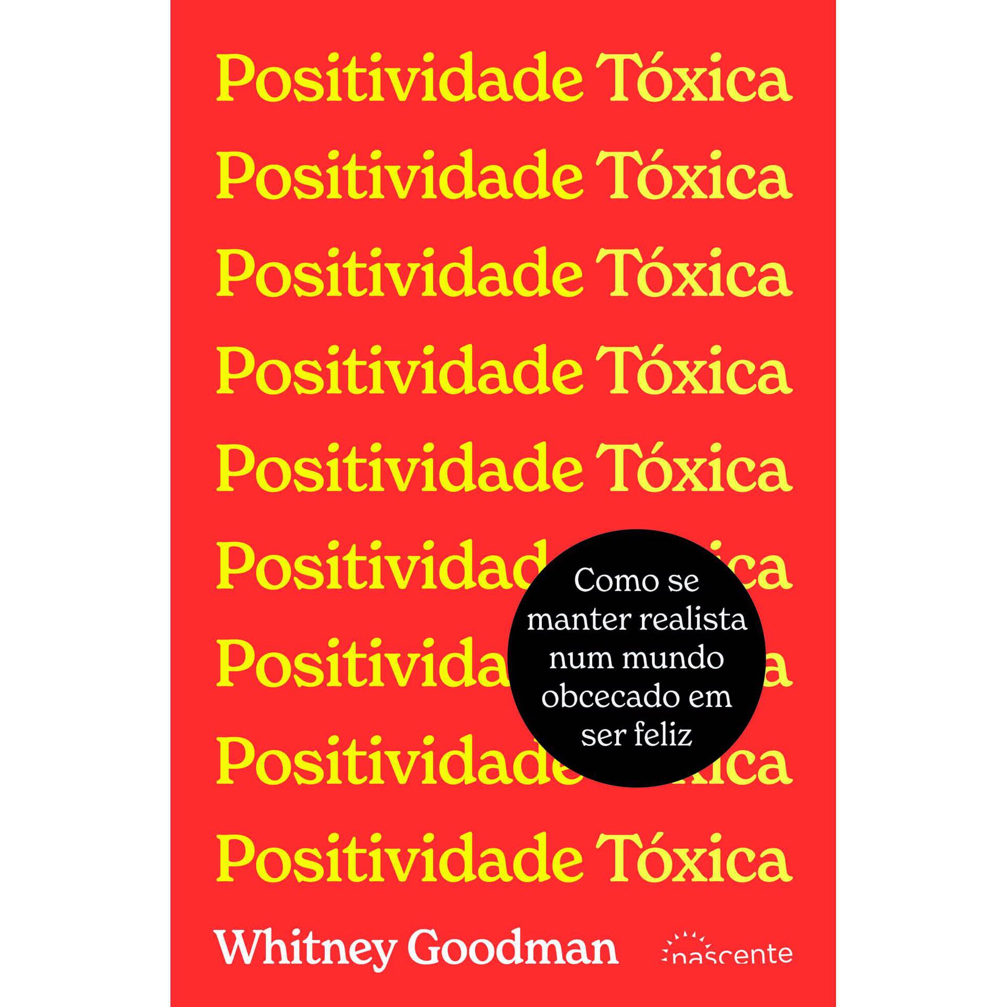 Positividade Tóxica Positividade Tóxica