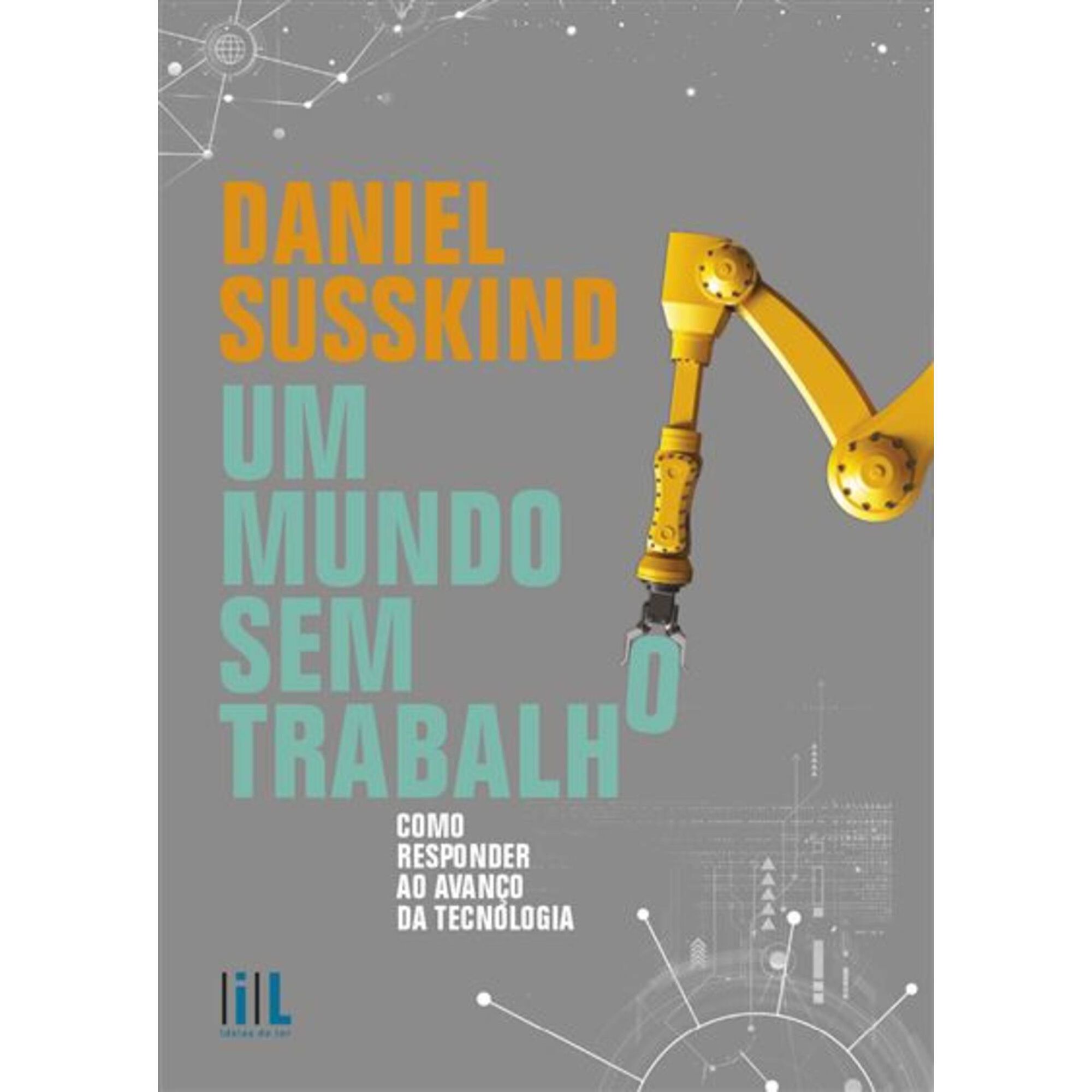Daniel Susskind "Um Mundo sem Trabalho"