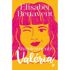 Simplesmente Val&eacute;ria de El&iacute;sabet Benavent