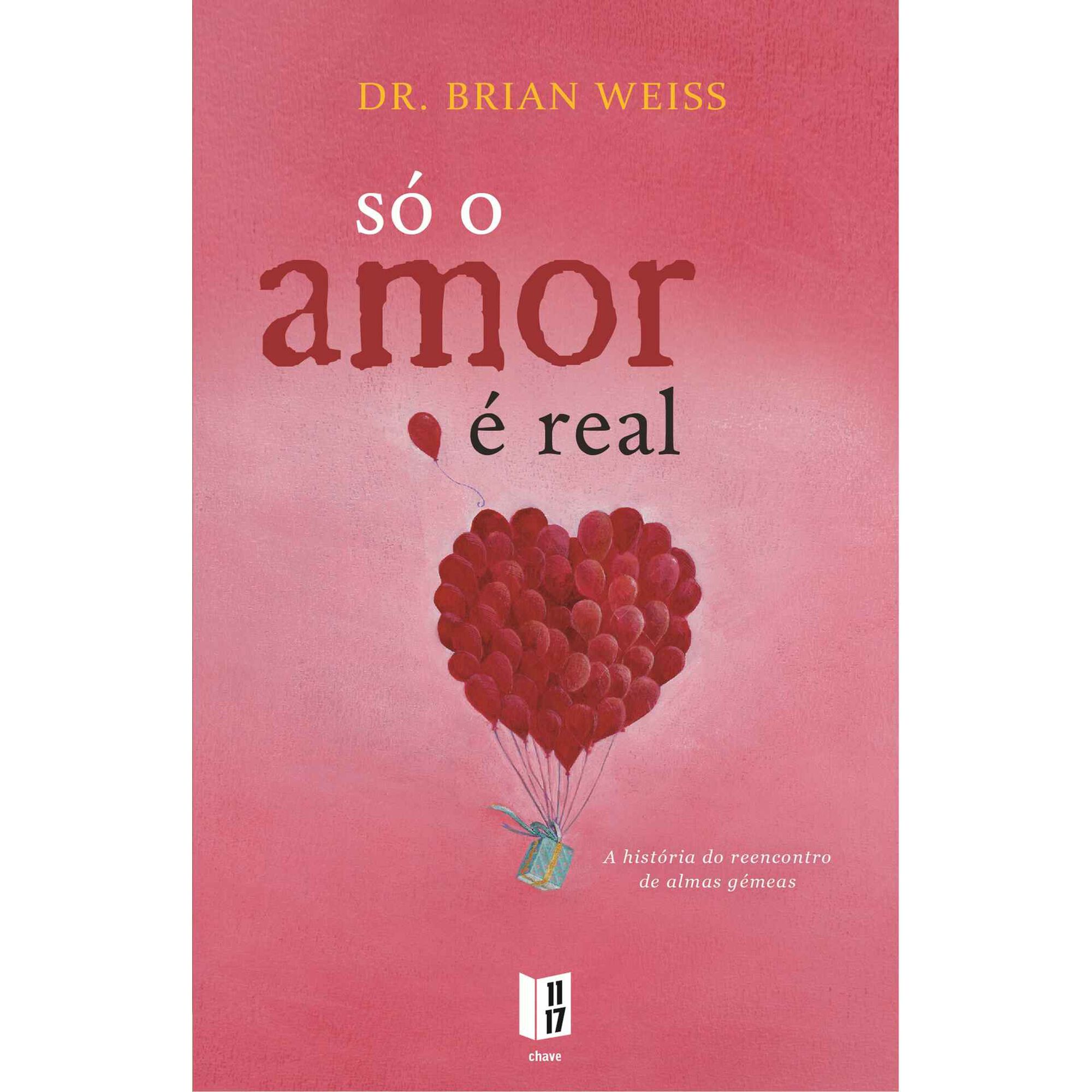 S&oacute; o Amor &Eacute; Real (Livro de Bolso) de Brian L. Weiss