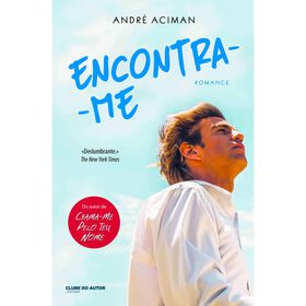 Encontra-me de Andr&eacute; Aciman