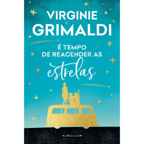 &Eacute; Tempo de Reacender as Estrelas de Virginie Grimaldi