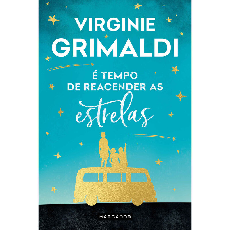 É Tempo de Reacender as Estrelas de Virginie Grimaldi