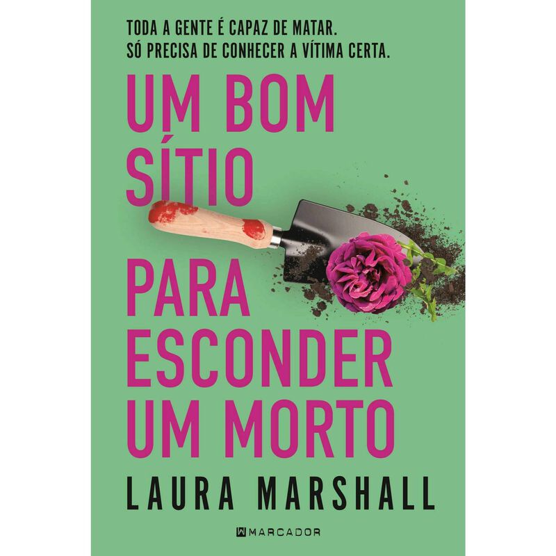 Um Bom Sítio para Esconder um Morto de Laura Marshall