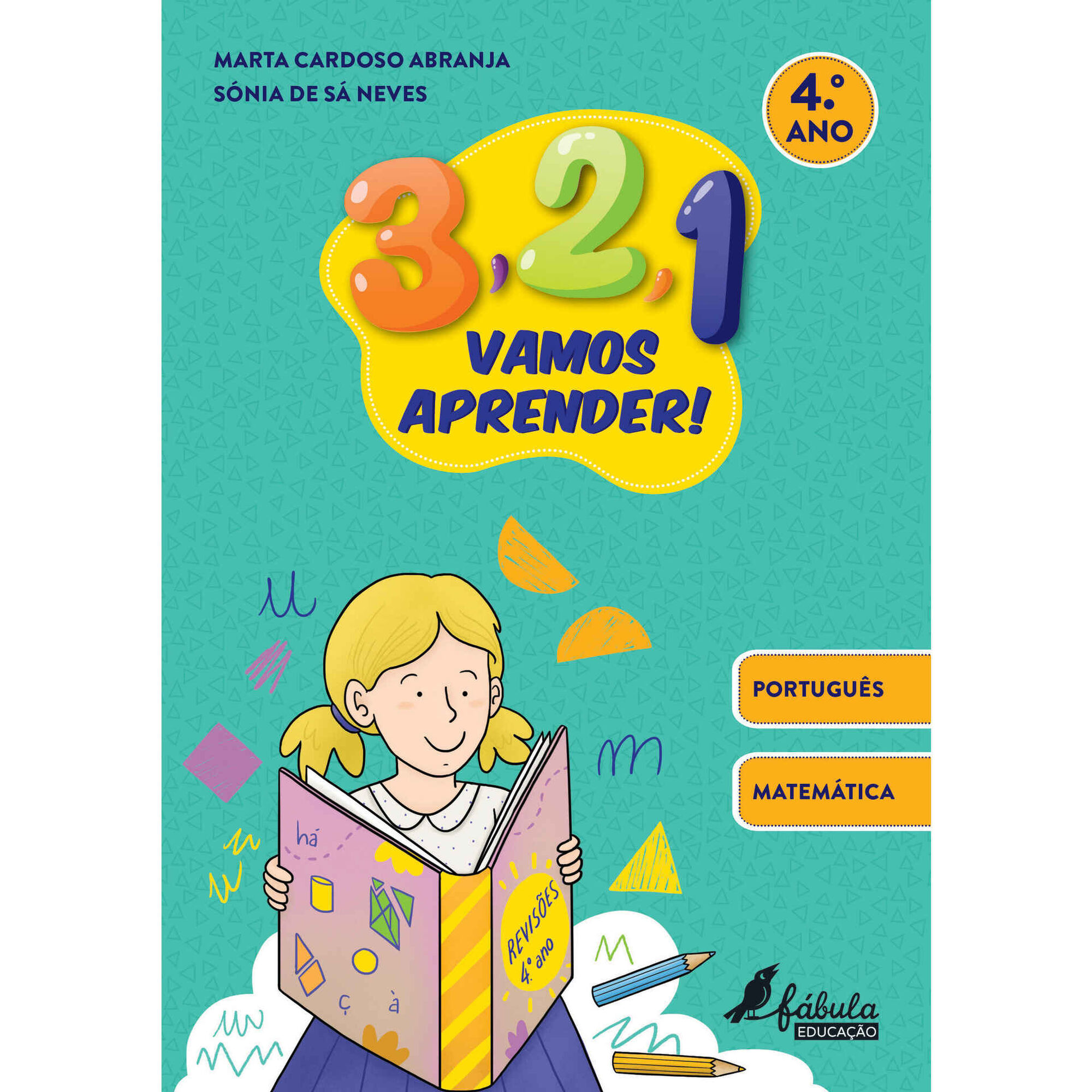 3, 2, 1, Vamos Aprender! - 4º Ano 3, 2, 1, Vamos Aprender! - 4º Ano