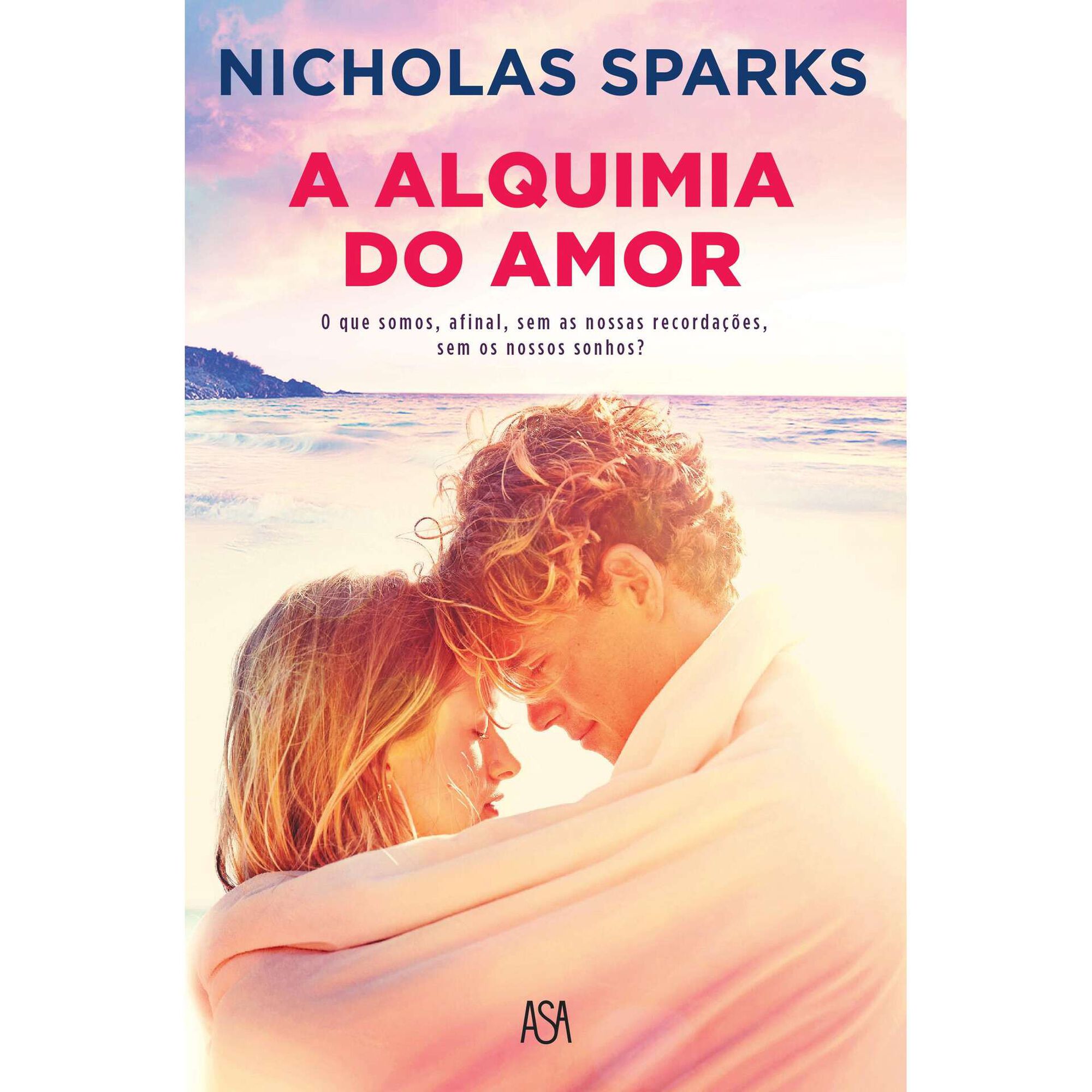 A Alquimia do Amor de Nicholas Sparks