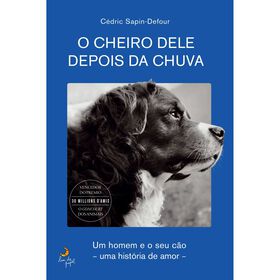 O Cheiro Dele Depois da Chuva de C&eacute;dric Sapin-Defour