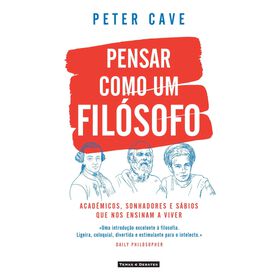 Pensar como Um Fil&oacute;sofo de Peter Cave