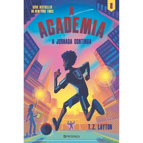 A Academia - A Jornada Continua (Volume 2) de T.Z. Layton