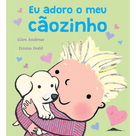 Eu Adoro o Meu C&atilde;ozinho de Giles Andreae