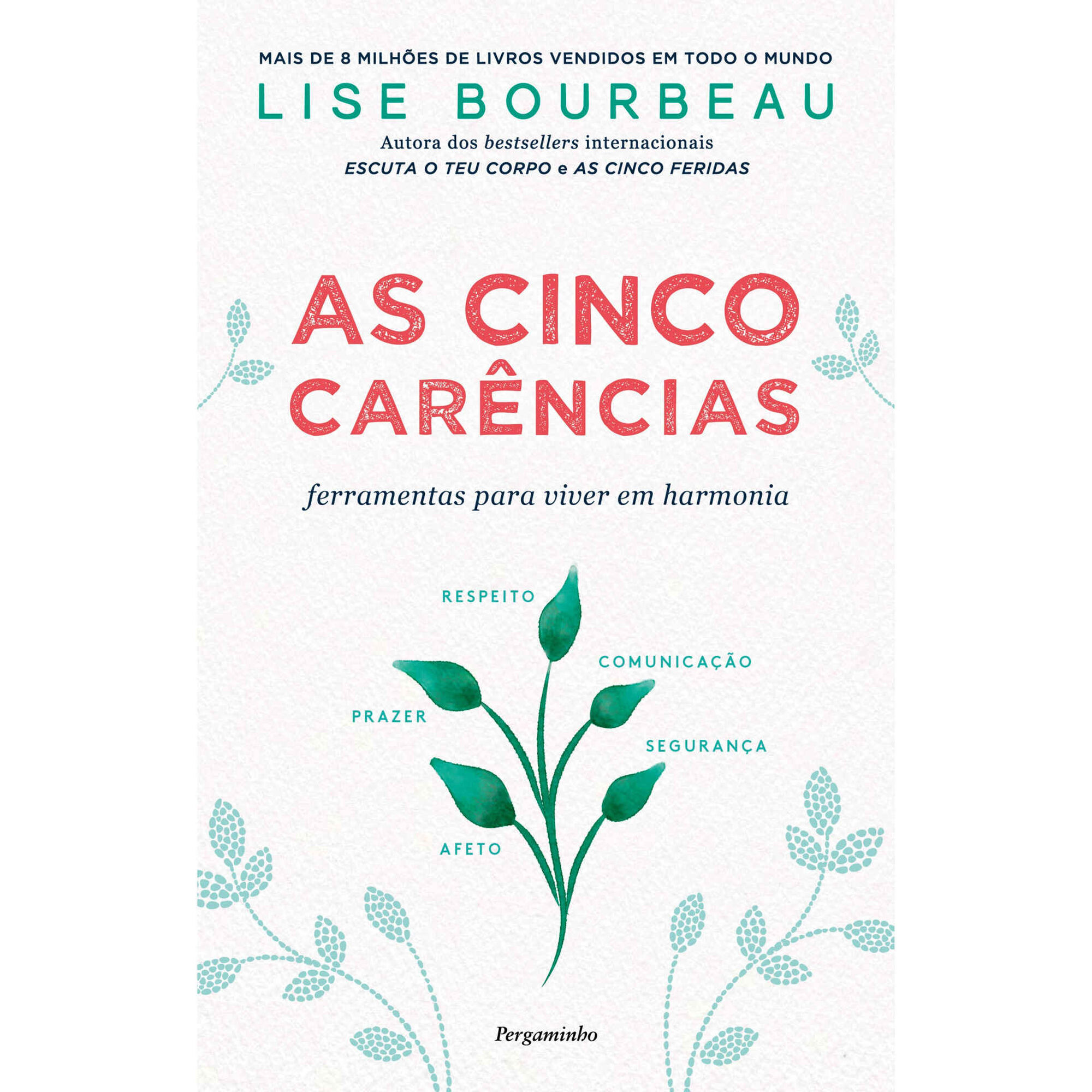 As Cinco Car&ecirc;ncias de Lise Bourbeau