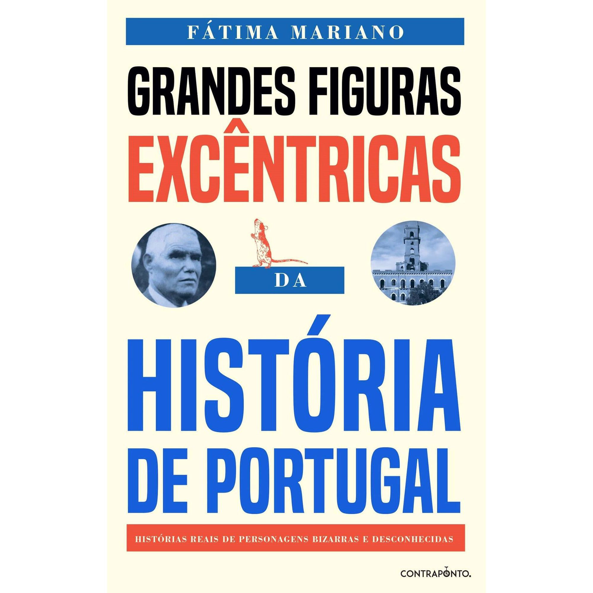 Grandes Figuras Exc&ecirc;ntricas da Hist&oacute;ria de Portugal de F&aacute;tima Mariano