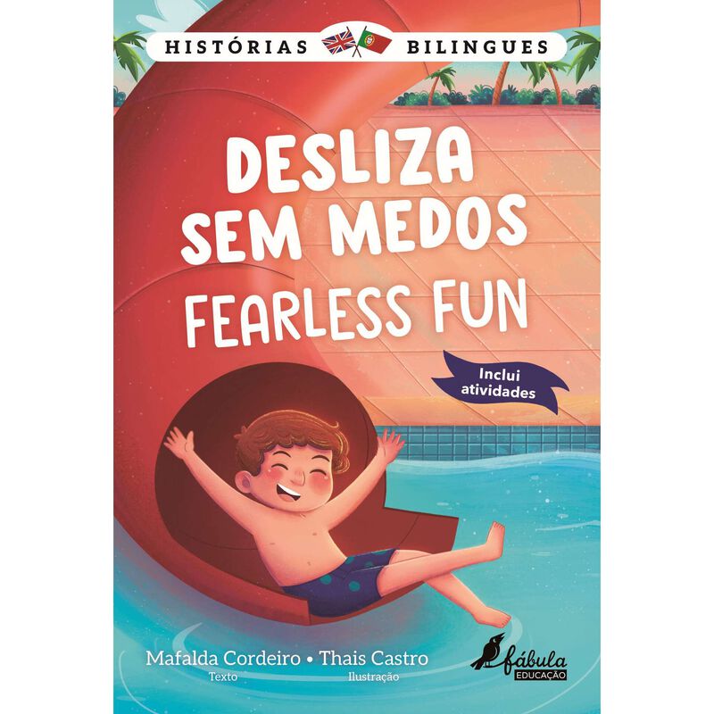 Histórias Bilingues - Desliza Sem Medos | Fearless Fun de Mafalda Cordeiro