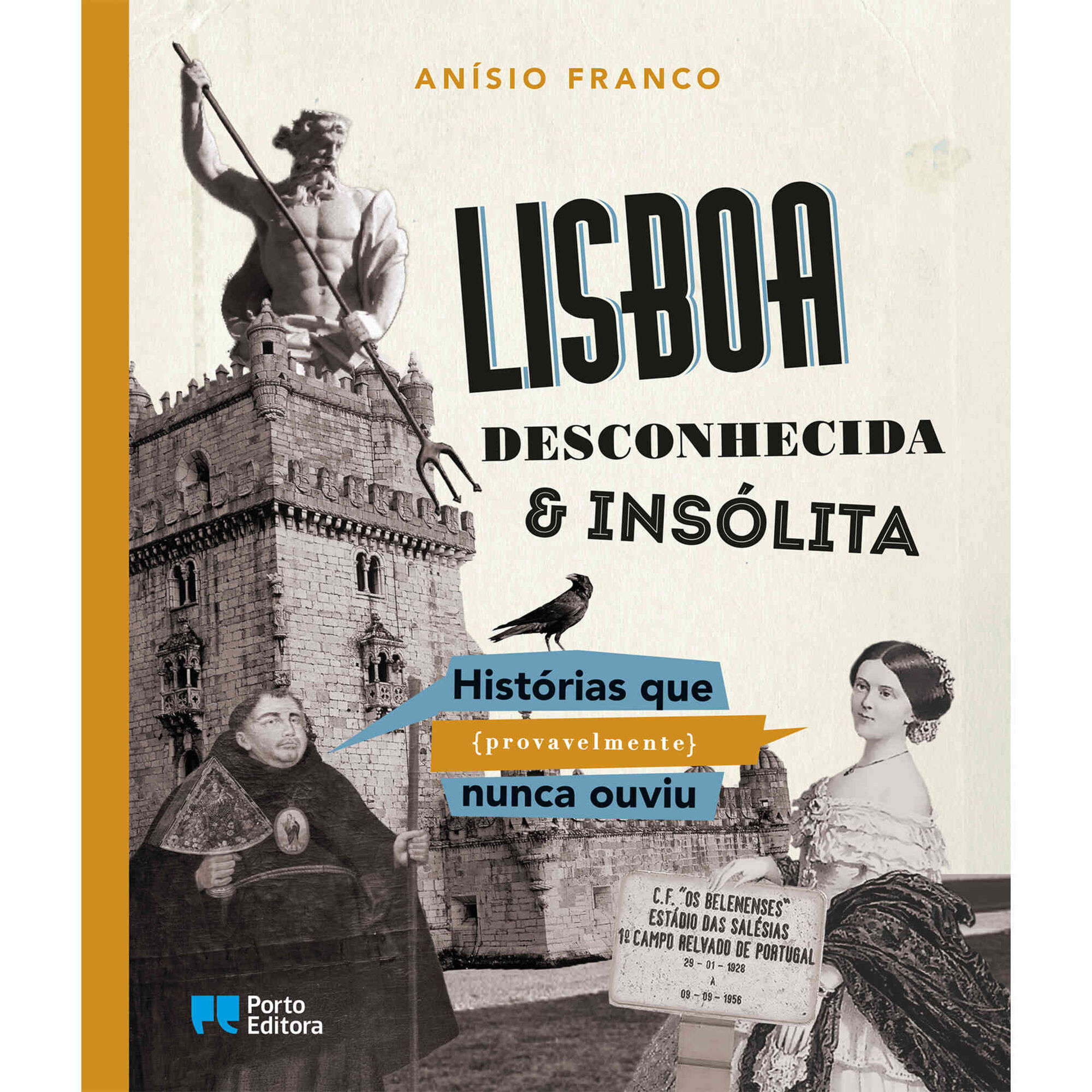 Lisboa Desconhecida & Ins&oacute;lita de An&iacute;sio Franco