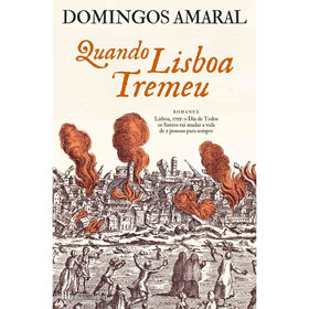 Quando Lisboa Tremeu de Domingos Amaral
