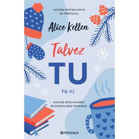 Tu #2 - Talvez Tu de Alice Kellen