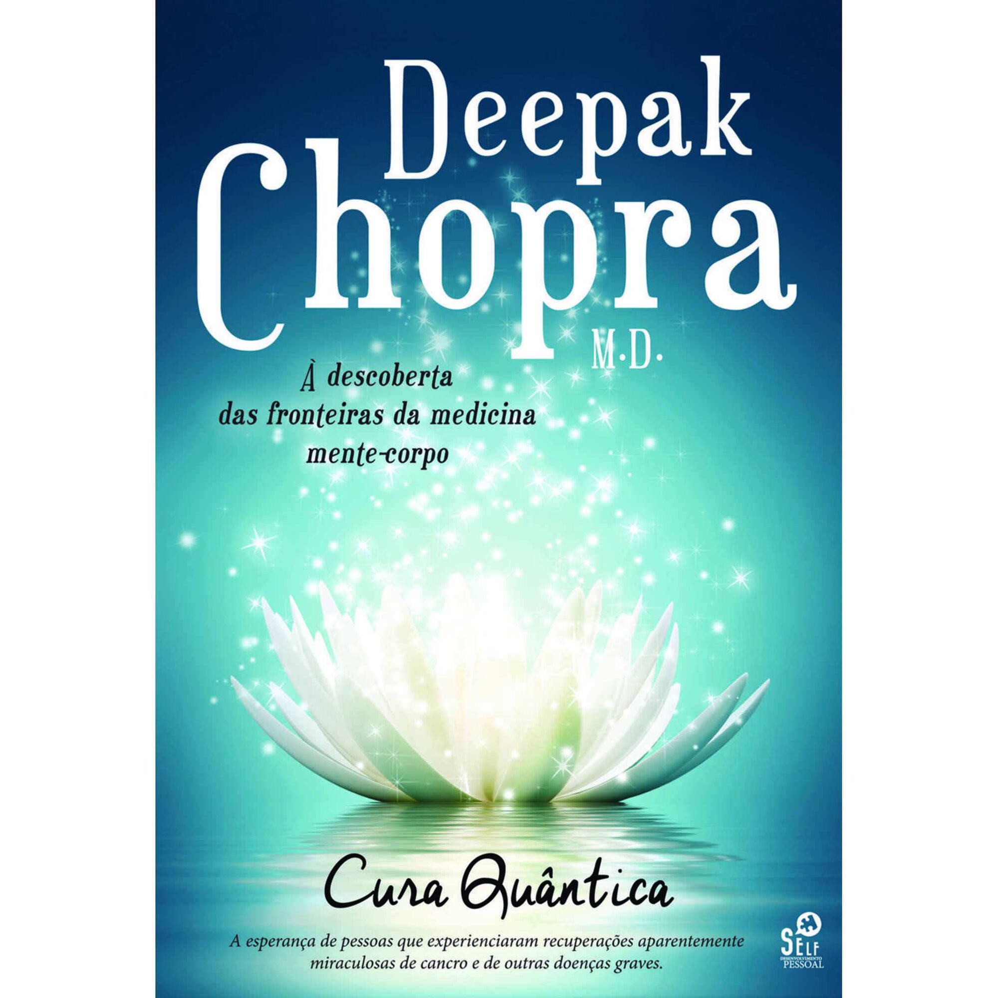 Cura Qu&acirc;ntica de Deepak Chopra