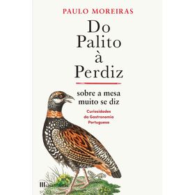 Do Palito &agrave; Perdiz de Paulo Moreiras