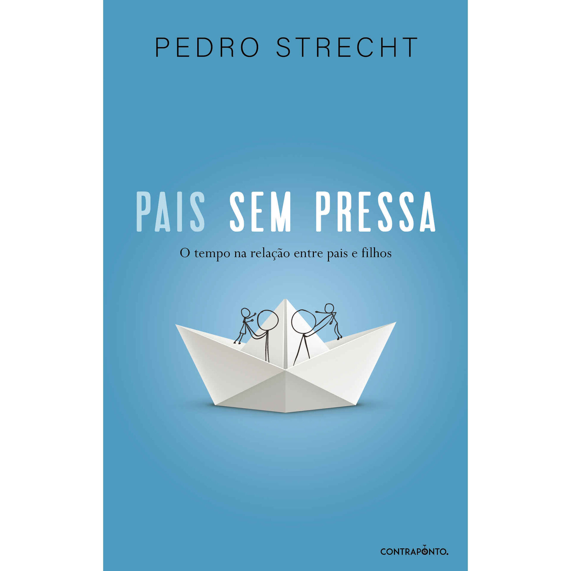 Pais Sem Pressa de Pedro Strecht