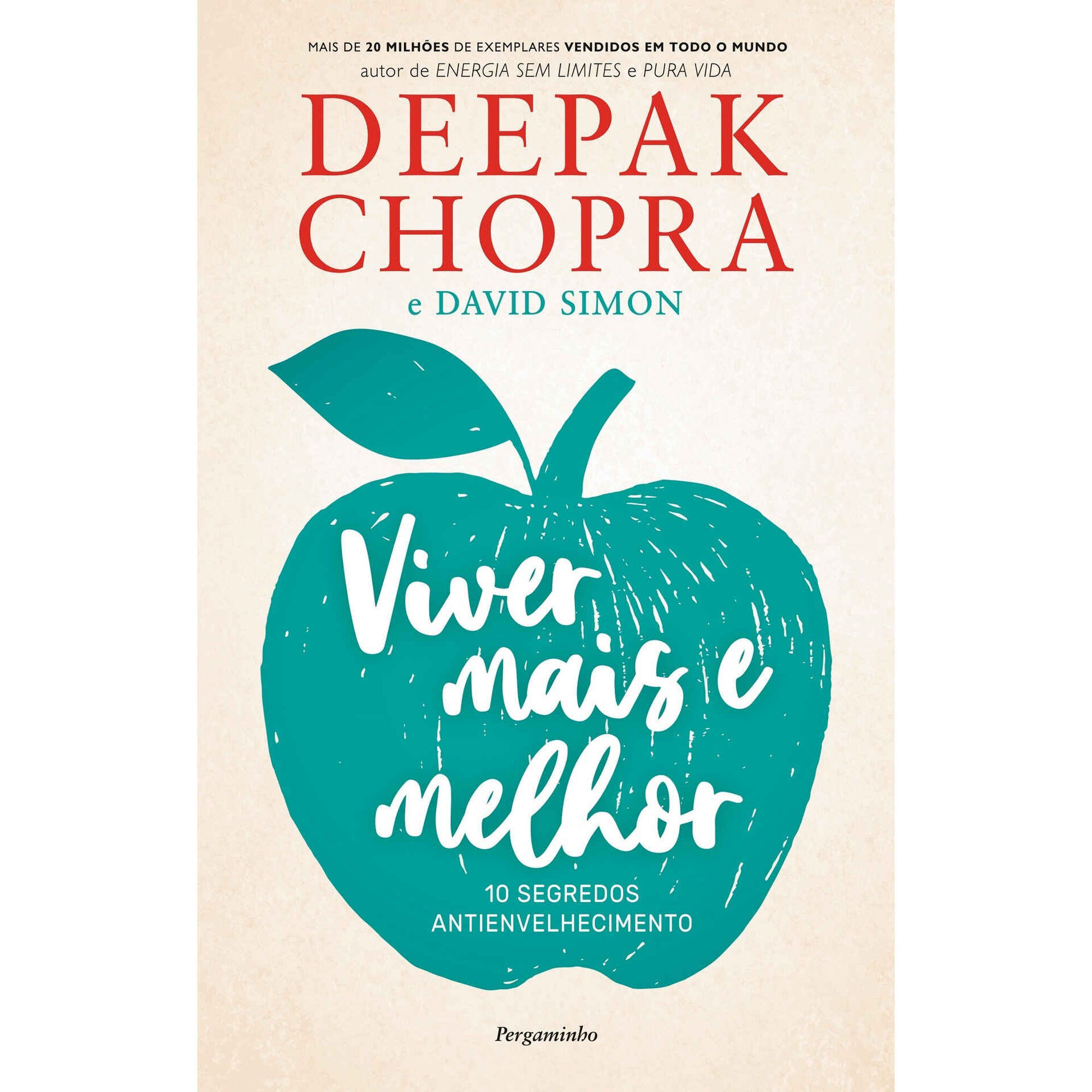 Viver Mais e Melhor de Deepak Chopra e David Simon