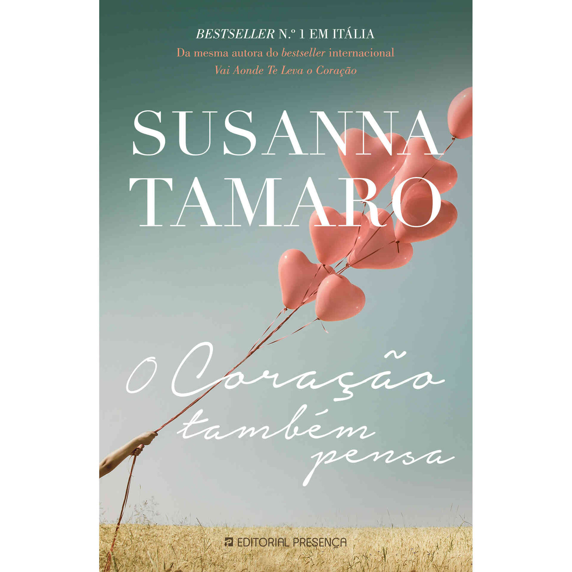 O Cora&ccedil;&atilde;o Tamb&eacute;m Pensa de Susanna Tamaro
