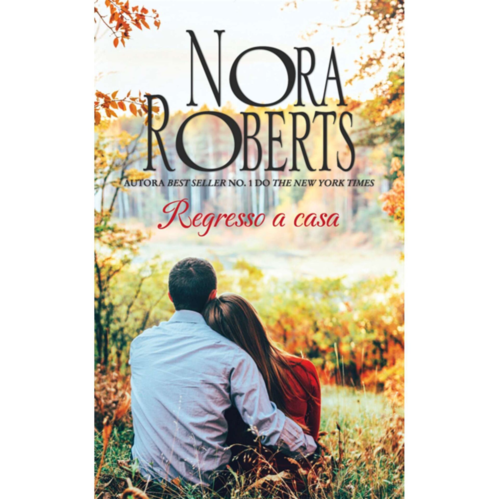 Regresso a Casa de Nora Roberts