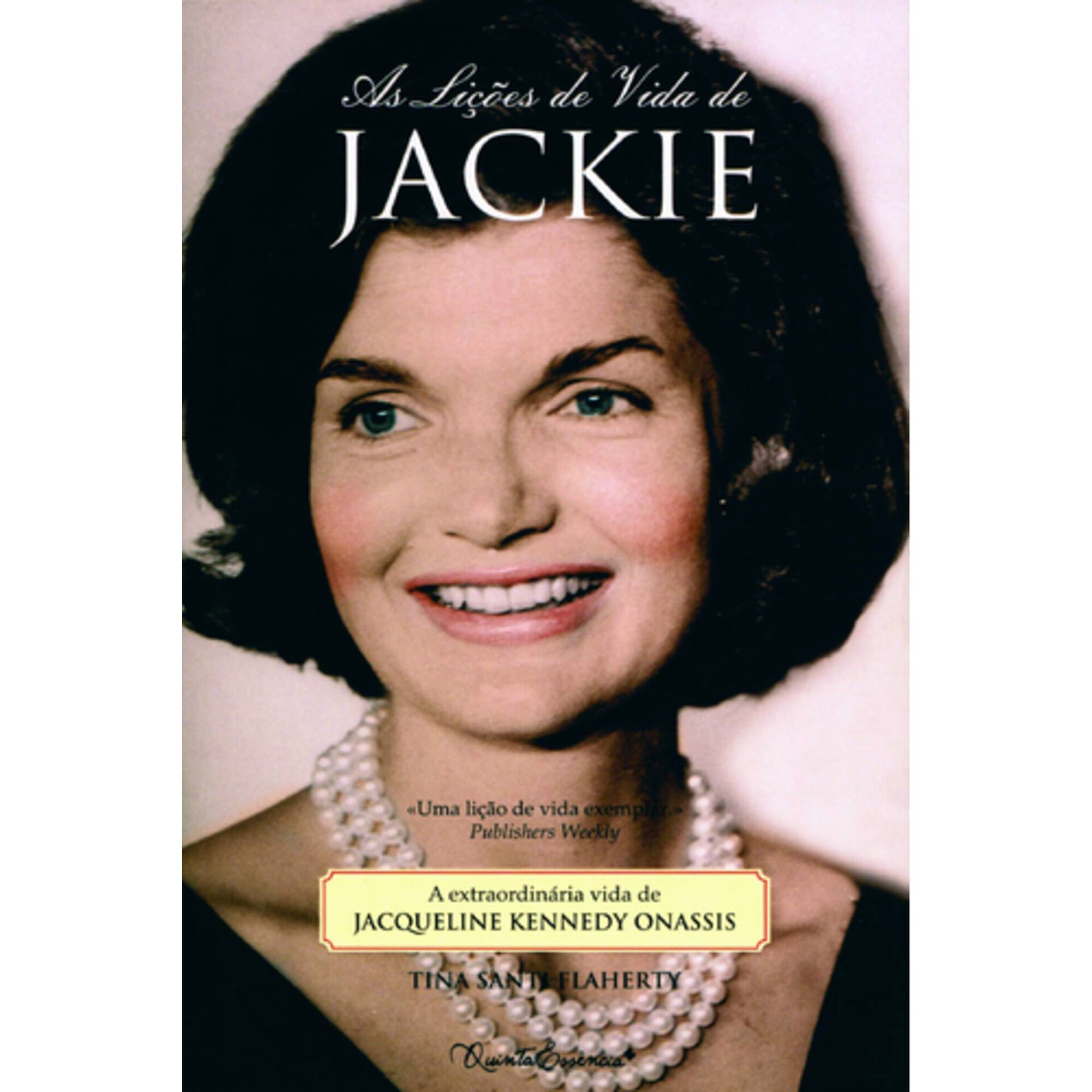 As Li&ccedil;&otilde;es de Vida de Jackie de Tina Santi Flaherty