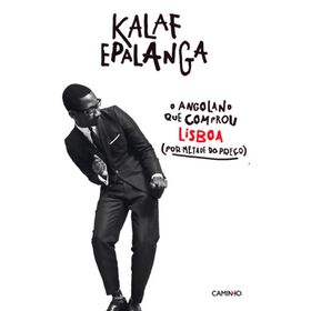 O Angolano que Comprou Lisboa de Kalaf Epalanga