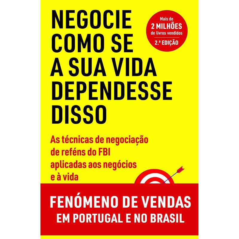 Negocie Como se a Sua Vida Dependesse Disso de Chris Voss e Tahl Raz