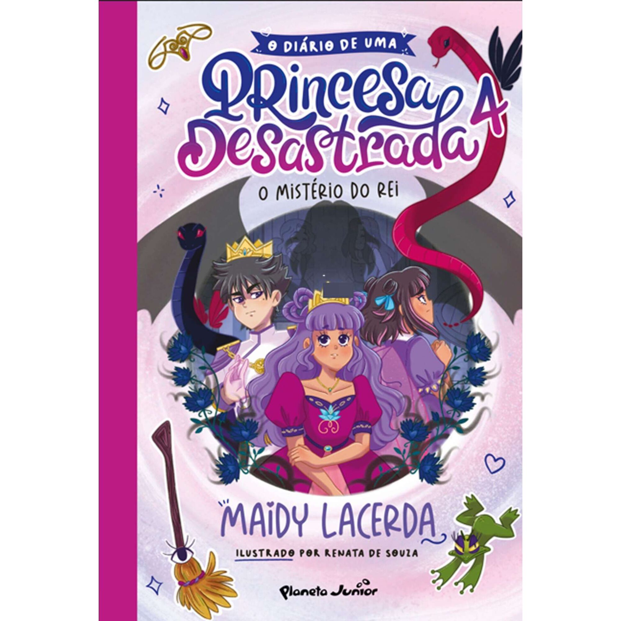 O Di&aacute;rio de uma Princesa Desastrada N.&ordm; 4 - O Mist&eacute;rio do Rei de Maidy Lacerda