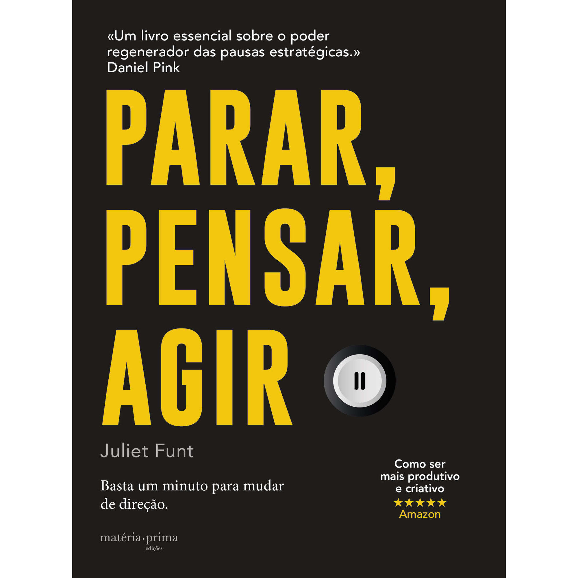 Parar, Pensar, Agir