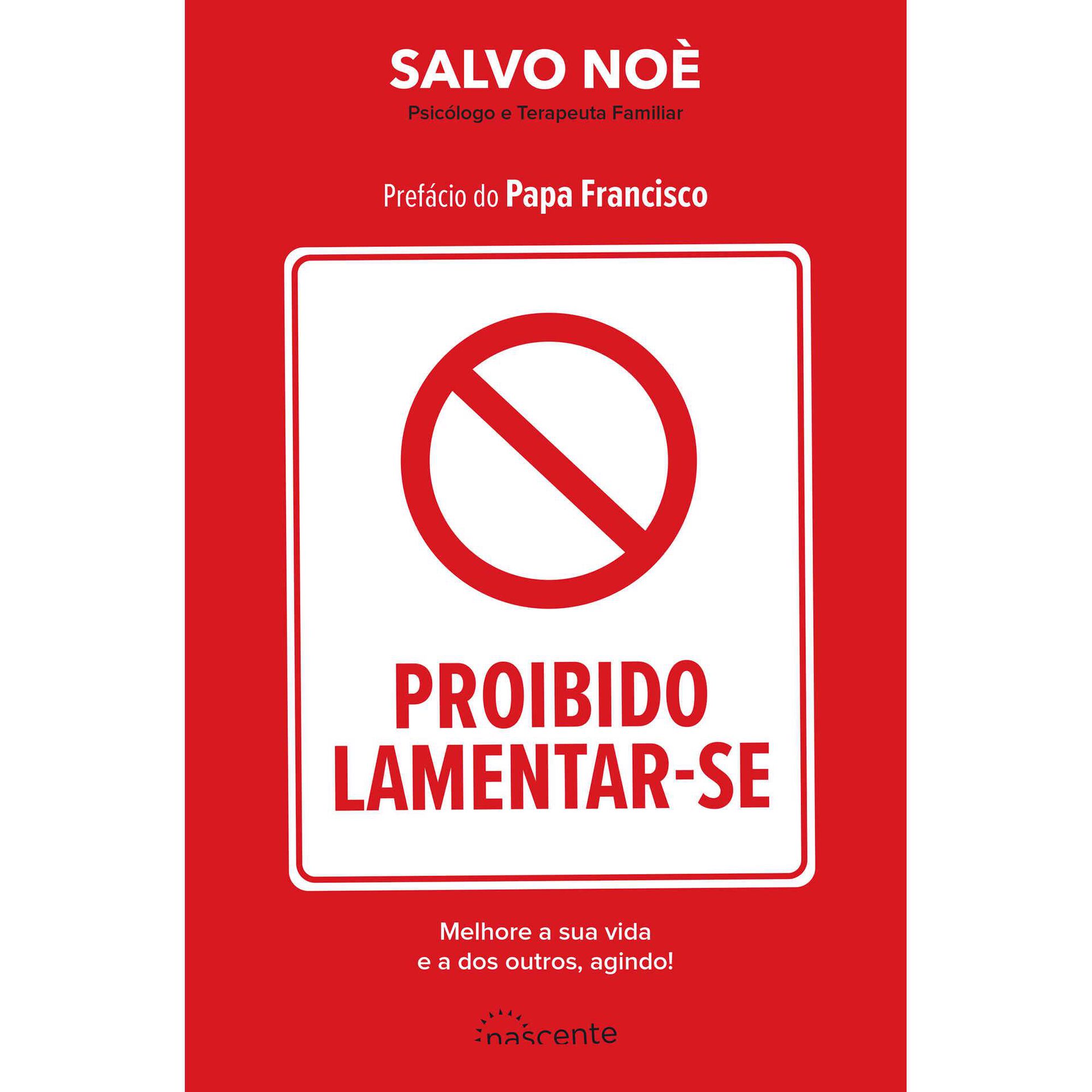 Proibido Lamentar-se de Salvo No&egrave;