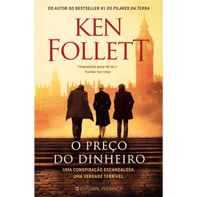 O Pre&ccedil;o do Dinheiro de Ken Follett